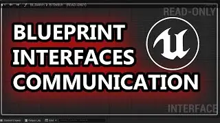 Blueprint Interface | Blueprint Communications | Unreal Engine 5 Tutorial