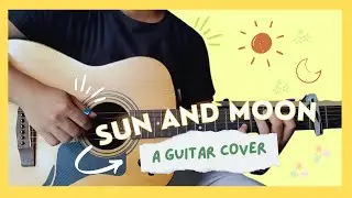 Sun and Moon - Anees (Fingerstyle Guitar Cover