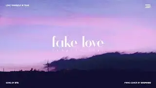 BTS (방탄소년단) - Fake Love Piano Cover