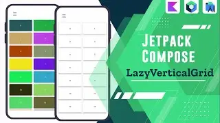 21 - LazyVerticalGrid - Android Jetpack Compose بالعربي