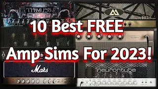 Best 10 FREE Guitar Amp Sims From 2022 For 2023 - VSTs by Ik Multimedia, VTar Amps, ML Sound Lab