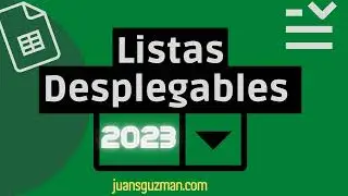 Actualización de Listas Desplegables en Google Sheets - 2023