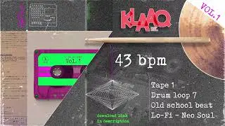 Lo-Fi Neo Soul - Drum Loop 7 | Tape 1  - 43 BPM | YO! The 90s called (FREE DRUM LOOP)