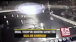 Erdal Tosun’un hayatını kaybettiği kaza anı