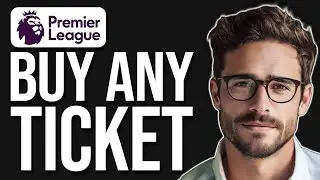 How To Buy Premier League Tickets Online (2024)