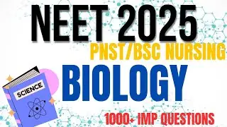 NEET BIOLOGY CLASS 2025 | 1000 MCQ NCERT QUESTIONS SOLUTIONS | PNST/BSC NURSING