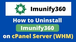 How to Uninstall Imunify360 from cPanel & WHM Server