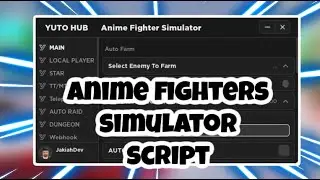 [NEW] Anime Fighters Simulator Script | Auto Farm | Auto Time Trial | Teleport | AND MORE | PASTEBIN