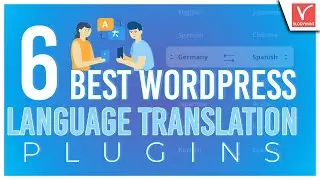 6 The Best and Professional WordPress Language Translation Plugins