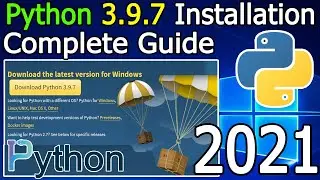 How to Install Python 3.9.7 on Windows 10 [ 2021 Update ] Python IDLE, Shell | Complete Guide