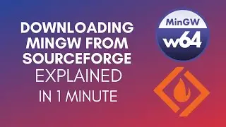 How To Download MinGW From SourceForge? (2024)