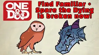 Find Familiar + Spare the Dying is broken now! - One D&D Druid & Paladin Playtest Glossary