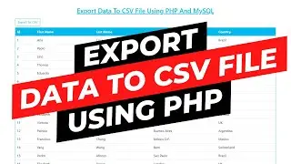 Export data to CSV File using PHP and MySQL