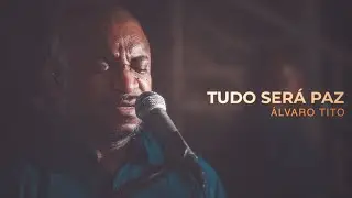 Tudo Será Paz - Álvaro Tito feat. Giliad Melo (VOZ E PIANO)