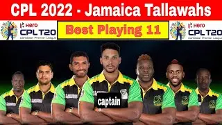 CPL 2022 | Jamaica Tallawahs Playing 11 | JAM Best Playing XI CPL 2022 | JAM Playing XI | JAM |