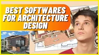 3 Best Softwares For Architecture Design | Which Is Best For You?