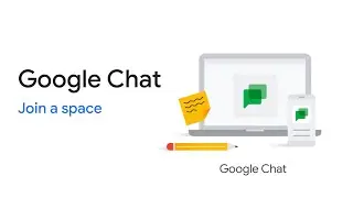 Google Chat: Join a space