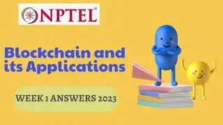 week 1 blockchain and its applications nptel assignment answers 2023 ,answer for  10)c...