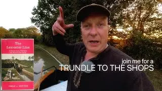 A Trundle To The Shops - Life on the Canal (with a car)