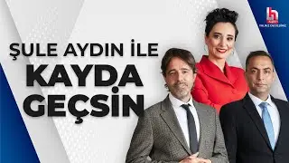 #CANLI | Şule Aydın ile Kayda Geçsin | 30 Mayıs 2023 | #HalkTV