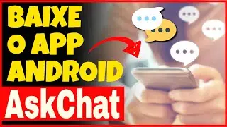 Como baixar o aplicativo askchat no celular android