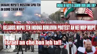 Russia in mipui an bomb!! Israel a che pui leh ta!! Belarus president bang turin an phut! India-NATO