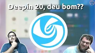 Review do Deepin v20 - Sera que deu bom?