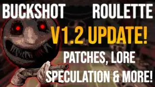 Buckshot Roulette V1.2 Update Insights! (Patches, Lore, Speculations & More! || Buckshot Roulette