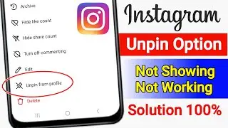 Fix Instagram Post Unpin Option Not Showing Problem | Instagram Post Unpin Not Working Problem Solve