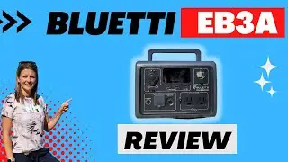 Bluetti EB3A Portable Power Station- Review Video 2022