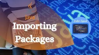 Java | Import Package in Java | Import java.util.scanner | Coder Squad