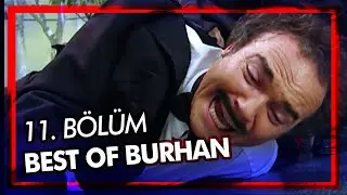 Best Of Burhan Altıntop | 11. Bölüm