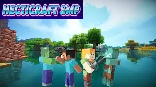 HectiCraft SMP #1 Starting Fresh