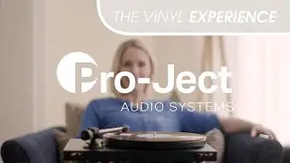 The Vinyl Experience | Pro-Ject Audio Systems