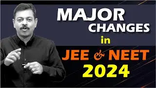 Major Changes expected in JEE Main & NEET 2024 #latestupdate