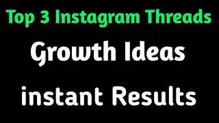 Top 3 Secret Instagram Threads Growth ( Instant Result )