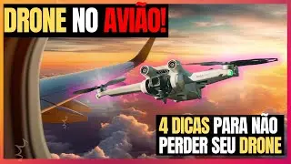 Drone no Avião: 4 Dicas Essenciais para Não Ter Problemas!