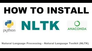 How to Install NLTK (Natural Language Toolkit) for windows in Anaconda