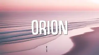 Boza, ELENA ROSE - Orion (Letra)