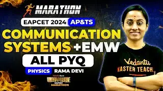 EAPCET 2024 Marathon | Communication Systems + EMW | Most Expected PYQs | Unstoppable EAPCET 2024