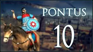 CLEAN SALLY - Pontus - Rome: Total War - Ep.10!