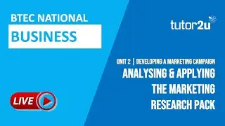 Analysing & Applying the Market Research Pack | BTEC National Business Unit 2