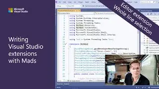 Writing Visual Studio Extensions with Mads - Editor extension:  Whole line selection