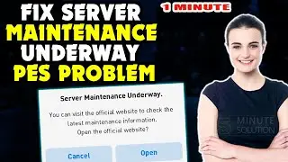 How to Fix Server Maintenance Underway pes problem mobile 2024