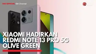 Xiaomi Hadirkan Redmi Note 13 Pro 5G Olive Green | IDX CHANNEL