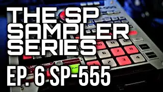 The Roland / Boss SP Sampler Series - Episode 6 - The Roland SP-555 (Sponsored by DistroKid)