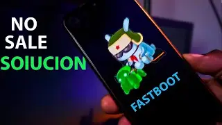 SAL DEL MODO FASTBOOT YA!  XIAOMI