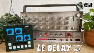Le Delay - Tuto Dub (HH - OTO - Ableton Echo ...)