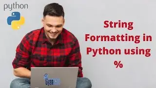 String Formatting in Python using % | What's difference between %s & %d in Python string | Format()