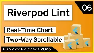 Flutter Riverpod Lint, Real Time Chart & Co. - 06 - PUB.DEV RELEASES 2023